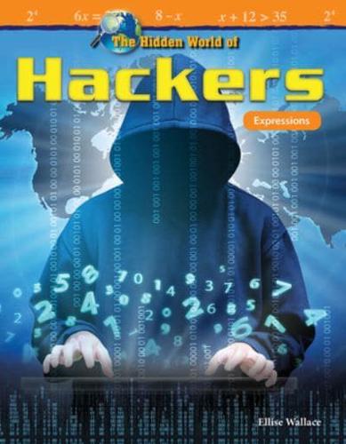 The Hidden World of Hackers
