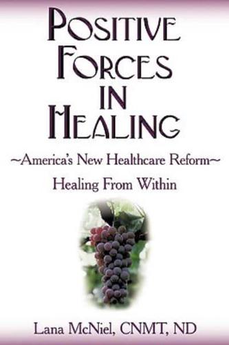 Positive Forces in Healing: Healing From Within