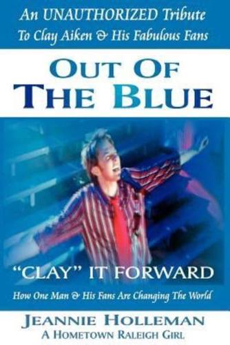 Out of the Blue ~ Clay It Forward