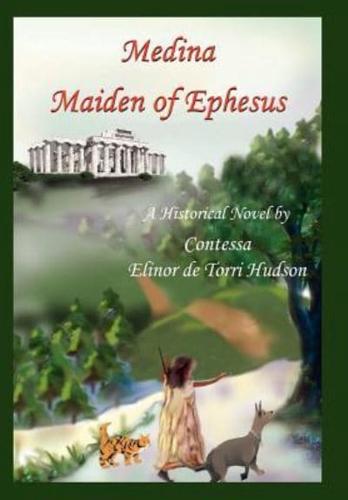 Medina Maiden of Ephesus:  A Historical Novel
