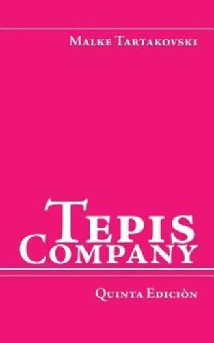 Tepis Company: Quinta Ediciòn