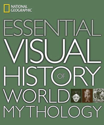 Essential Visual History of World Mythology