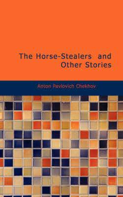 The Horse-Stealers  and Other Stories