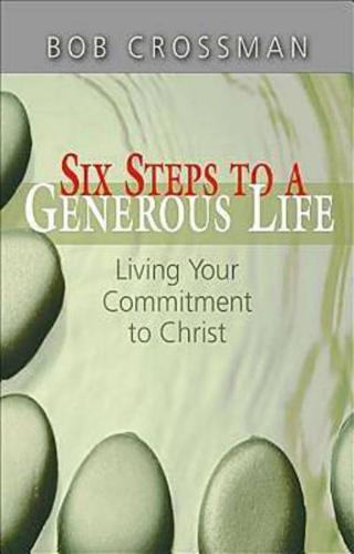 Six Steps to a Generous Life