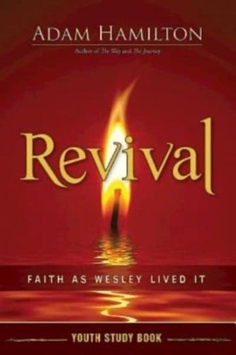 Revival Youth Study Book: Faith as Wesley Lived It