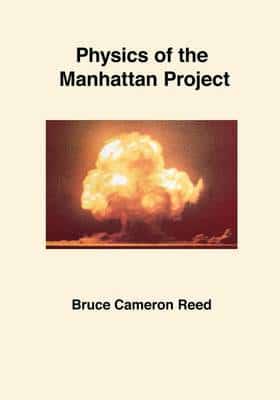 Physics of the Manhattan Project