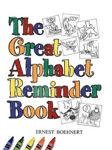 The Great Alphabet Reminder Book