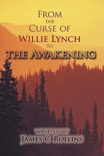 From the Curse of Willie Lynch to the Awakening