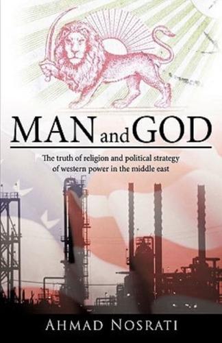 Man and God: The Truth of Religion and Political Strategy of Western Power in the Middle East