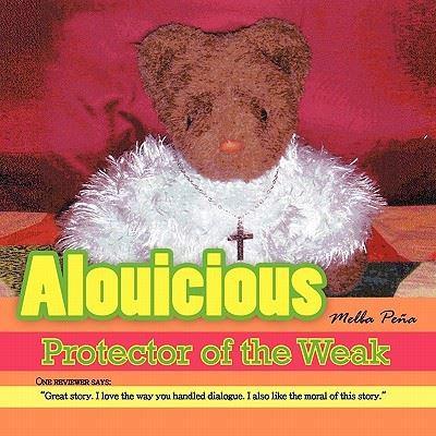 Alouicious: Protector of the Weak