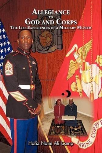 Allegiance to God and Corps: The Life Experiences of a Military Muslim