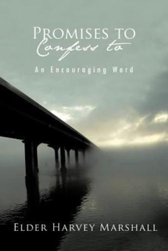 Promises to Confess to: An Encouraging Word
