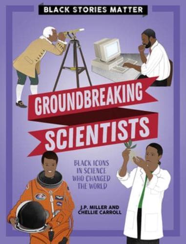 Científicos Pioneros (Groundbreaking Scientists)