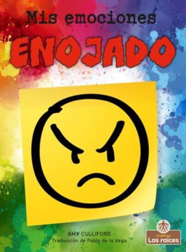 Enojado (Angry)