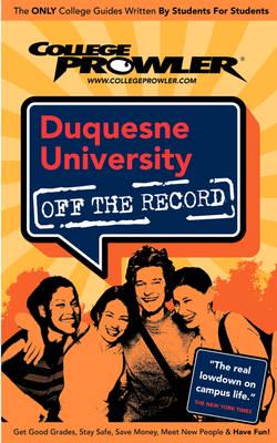 College Prowler Duquesne University Off The Record