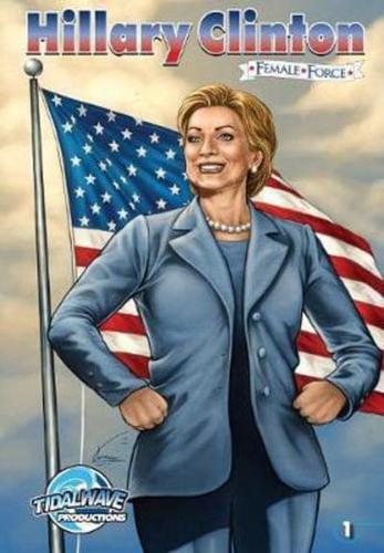 Female Force: Hillary Clinton