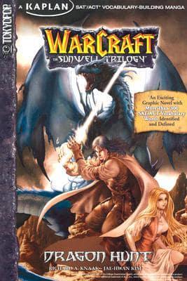 Warcraft, the Sunwell Trilogy. Volume 1 Dragon Hunt
