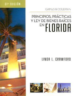 Principios, Practicas Y Ley De Bienes Raices En Florida