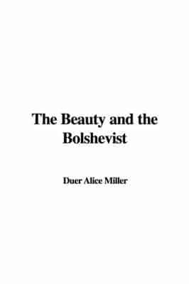 The Beauty and the Bolshevist