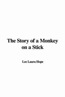 The Story of a Monkey On a Stick