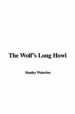 The Wolf's Long Howl