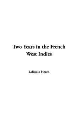 Two Years in the French West Indies
