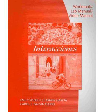 Workbook With Lab Manual for Spinelli/Garcia/Galvin Flood S Interacciones,