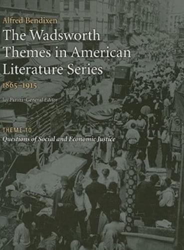 The Wadsworth Themes American Literature Series, 1865-1915 Theme 10