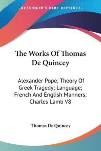 The Works Of Thomas De Quincey