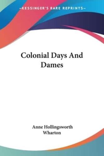 Colonial Days And Dames