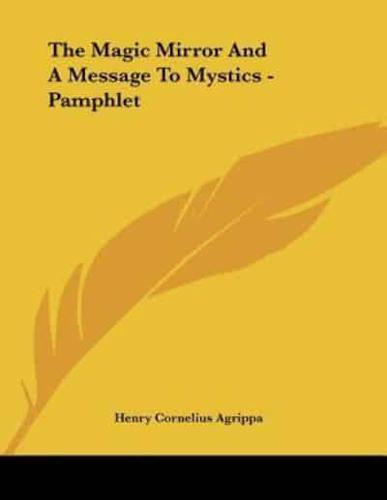 The Magic Mirror And A Message To Mystics - Pamphlet