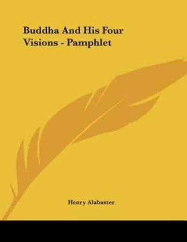Buddha And His Four Visions - Pamphlet