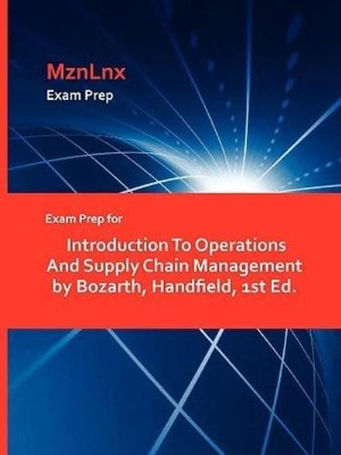 Exam Prep for Introduction To Operations And Supply Chain Management by Bozarth, Handfield, 1st Ed.
