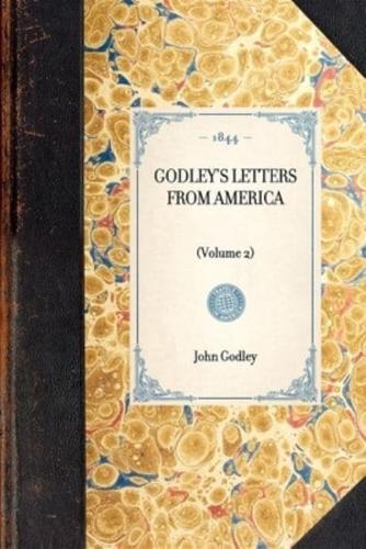 Godley's Letters from America