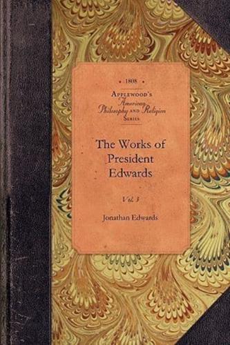 The Works of President Edwards, Vol 7