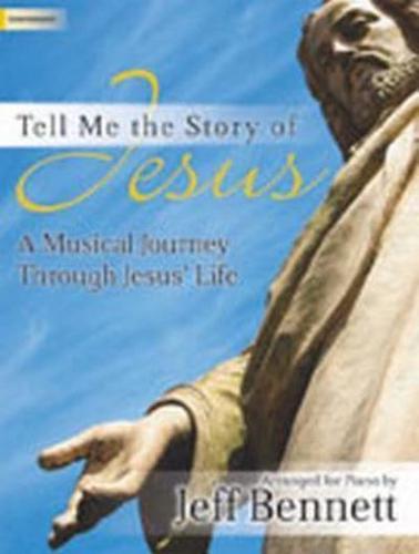 Tell Me the Story of Jesus