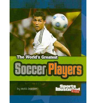 "Sports Illustrated" Kids - World's Greatest Soccer Players