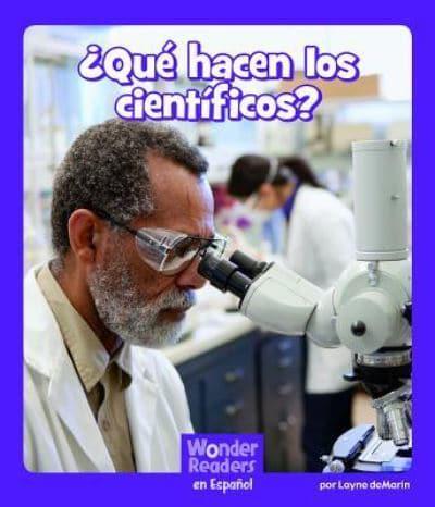 ¿Qué Hacen Los Científicos?