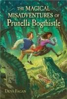 Magical Misadventures of Prunella Bogthistle
