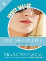 Sweet Life #6: An E-Serial