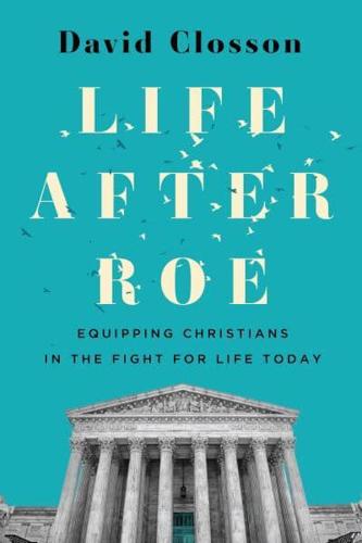 Life After Roe