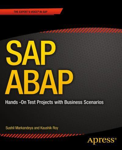 SAP ABAP : Hands-On Test Projects with Business Scenarios