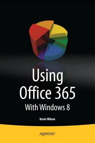 Using Office 365 : With Windows 8