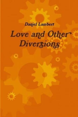 Love and Other Diversions