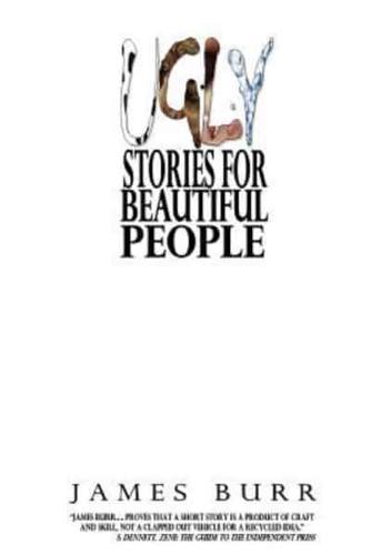 Ugly Stories for Beautiful People