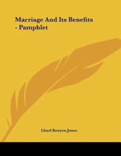 Marriage And Its Benefits - Pamphlet