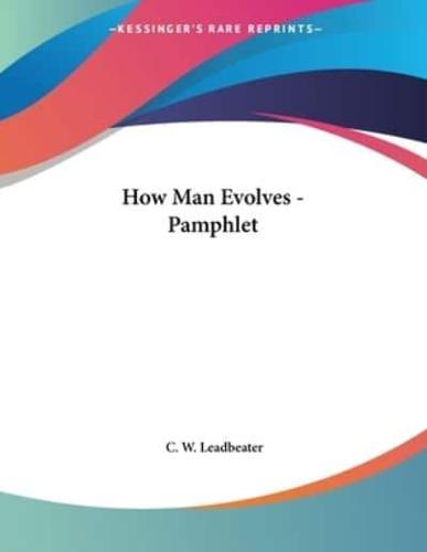 How Man Evolves - Pamphlet