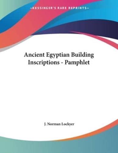 Ancient Egyptian Building Inscriptions - Pamphlet
