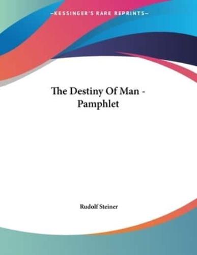 The Destiny Of Man - Pamphlet