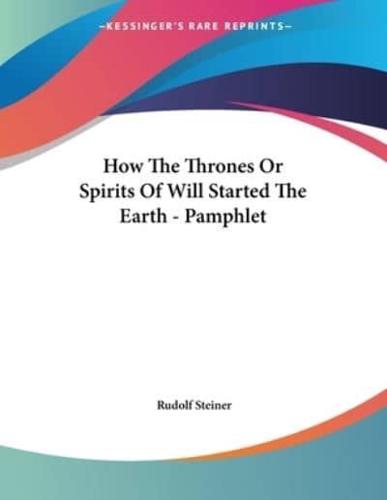 How The Thrones Or Spirits Of Will Started The Earth - Pamphlet